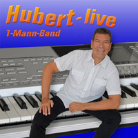 Empfehlungen für Bands, Geschenke, Feste feiern, Partys, Musikproduktion uvm. 1 Alleinunterhalter Hubert-live aus Straubing